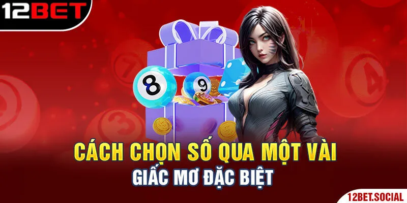 Cách chọn số qua một vài giấc mơ đặc biệt