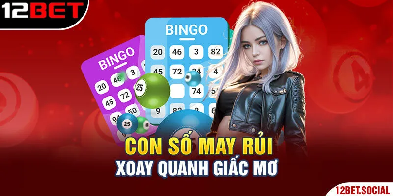 Con số may rủi xoay quanh giấc mơ