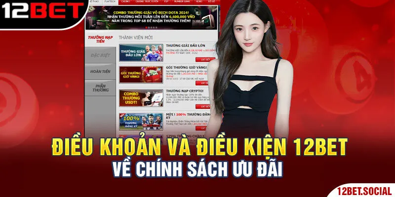 Điều khoản và điều kiện 12Bet về chính sách ưu đãi