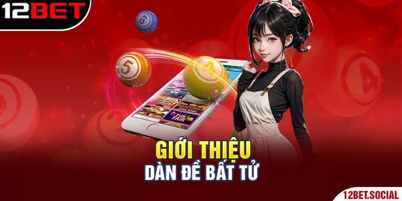 Giới thiệu dàn đề bất tử