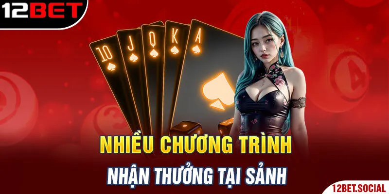 Nhiều chương trình nhận thưởng tại sảnh