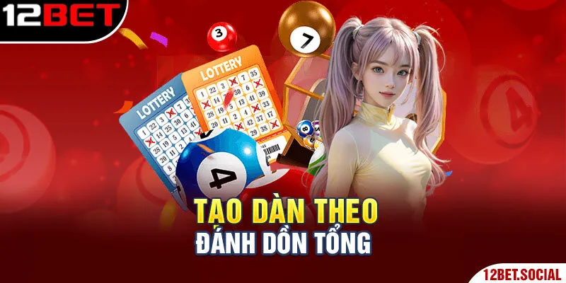 Tạo dàn theo đánh dồn tổng